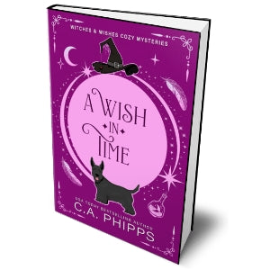 Book cover of 'A Wish in Time' by C.A. Phipps with a purple background and witch-themed design.